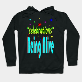 Being Alive Hoodie